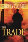 The Trade A Novel