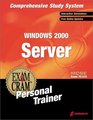 MCSE Windows 2000 Server Exam Cram Personal Trainer