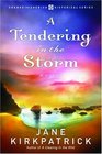 A Tendering in the Storm (Change and Cherish, Bk 2)
