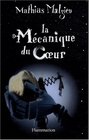 La Mcanique du Coeur  Maintenant qu'il fait tout le temps nuit sur toi  Coffret en 2 volumes