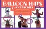 Balloon Hats  Accessories