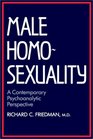 Male Homosexuality  A Contemporary Psychoanalytic Perspective