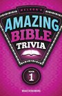 Nelson's Amazing Bible Trivia Book One