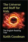 The Universe and Stuff for Kids The English Reading Tree