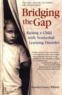 Bridging the Gap Raising a Child with Nonverbal Learning Disorder