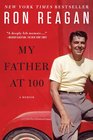 My Father at 100 A Memoir