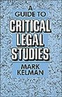 A Guide to Critical Legal Studies