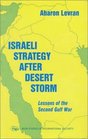 Israeli Strategy After Desert Storm Lessons of the Second Gulf War