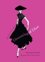 Dreaming of Dior Every Dress Tells a Story