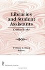 Libraries and Student Assistants Critical Links