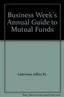 Business Week's Annual Guide to Mutual Funds