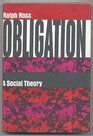 Obligation  A Social Theory