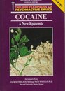 Cocaine: A New Epidemic (Encyclopedia of Psychoactive Drugs. Series 1)
