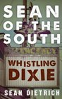 Sean of the South Whistling Dixie