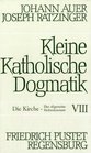 Kleine Katholische Dogmatik 9 Bde in 10 TlBdn Bd8 Die Kirche das allgemeine Heilssakrament