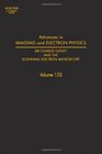 Advances in Imaging and Electron Physics Volume 133