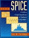 SPICE A Guide to Circuit Simulation and Analysis Using PSpice