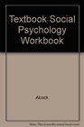 Textbook Social Psychology Workbook