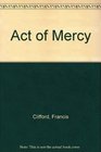 Act of Mercy