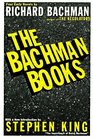 The Bachman Books : Rage / The Long Walk / Roadwork / The Running Man