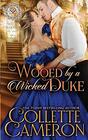 Wooed by a Wicked Duke A Regency Romance