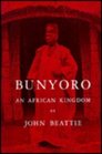 Bunyoro An African Kingdom