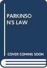 Parkinson's Law And Other Studies in Administration