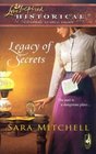 Legacy of Secrets (Love Inspired Historical, No 5)