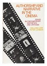 Authorship and narrative in the cinema Issues in contemporary aesthetics and criticism