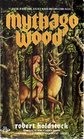 Mythago Wood (Mythago Cycle, Bk 1)