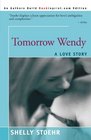 Tomorrow Wendy A Love Story