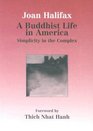 A Buddhist Life in America Simplicity in the Complex