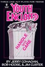 Youth Enclosed Handle with Care Three OneAct Plays for Teens