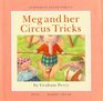 Meg and Her Circus Tricks  Meg  Max Books Series
