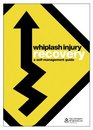 Whiplash Injury Recovery A SelfManagement Guide