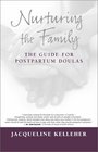 Nurturing the Family The Guide for Postpartum Doulas