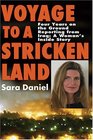 Voyage to a Stricken Land Four Years on the Ground Reporting in Iraq A Woman's Inside Story