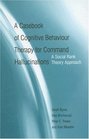 A Casebook of Cognitive Behaviour Therapy for Command Hallucinations A Social Rank Theory Approach