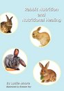 Rabbit Nutrition and Nutritional Healing