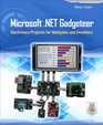 Microsoft NET Gadgeteer Electronics Projects for Hobbyists and Inventors