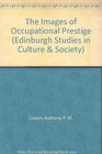 The Images of Occupational Prestige