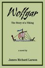 Wolfgar The Story of a Viking
