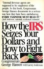 How the IRS seizes your dollars and how to fight back
