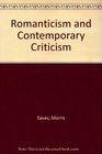 Romanticism and Contemporary Criticism