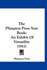 The Plimpton Press Year Book An Exhibit Of Versatility