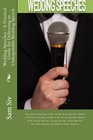 Wedding Speeches  A Practical Guide for Delivering an Unforgettable Wedding Speech Tips and Examples for Father of The Bride Speeches Mother of the  and Maid of Honor Speeches