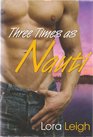 Three Times as Nauti (Nauti Boys, Bks 1-3)