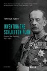 Inventing the Schlieffen Plan German War Planning 18711914