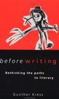 Before Writing Rethinking the Paths to Literacy