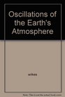 Oscillations of the Earth's Atmosphere